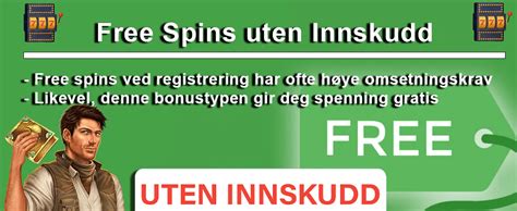 gratisspinn ved registrering uten innskudd